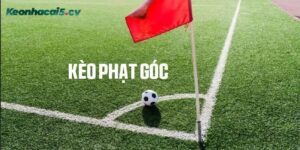 Tổng quan về kèo phạt góc là gì